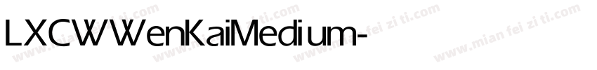 LXCWWenKai Medium字体转换